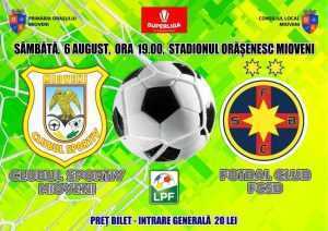 Partida dintre CS Mioveni și FCSB se va juca sâmbătă, 6 august - nu luni! 1 meci sâmbătă
