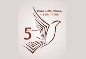 Un gând de prețuire pentru dascălii de pretutindeni cu ocazia Zilei Internaționale a Educației 1 de educatie