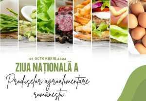 10 octombrie - Ziua Națională a Produselor Agroalimentare Româneşti 26 produselor