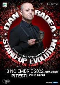 Stand-up Evolution cu Dan Badea, duminică, 13 noiembrie la Club Hush Pitești 1 Dan Badea