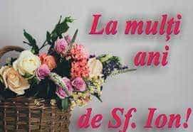 Mesaje de Sfântul Ion. Urări și felicitări frumoase pentru sărbătoriți 2 sf Ion