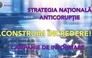 Strategia Națională Anticorupție. Document important adoptat la Pitești 25 campanie de informare - Strategia Națională Anticorupție. Document important adoptat la Pitești