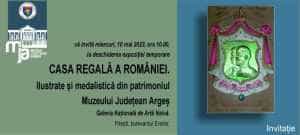 Expoziție organizată de Muzeul Județean Argeș cu ocazia zilei Regalității Românești 1 Invitație expoziție