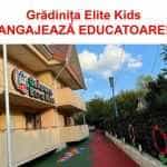 Gradinita Elite Kids angajeaza