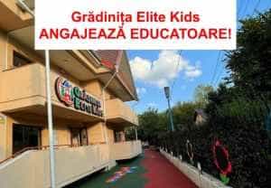 Grădinița ELITE KIDS angajează EDUCATOARE 1 Gradinita Elite Kids angajeaza