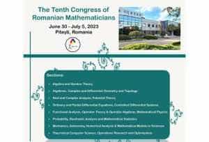 deschidere congres matematica - Eveniment de marcă desfășurat la Pitești. Vineri se deschide Congresul Matematicienilor Români