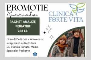 Promoție specială la Clinica Forte Vita Pitești: Pachet analize Pediatrie 5 promotie pachet forte vita