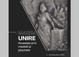 Muzeul Național de Istorie a României. ”Marea Unire. Povestea ei ilustrată în medalii și plachete” 1 Sursă foto: Facebook Ministerul Culturii.