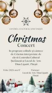 „Christmas Concert” la Ștefănești în data de 11 decembrie 1 concert la Ștefănești