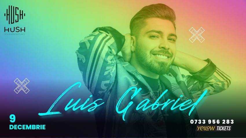 Luis Gabriel la Hush Luis Gabriel la Hush