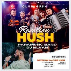 Crăciunul și Revelionul se fac la HUSH! Seri magice cu muzică și voie bună! 2 party la Hush