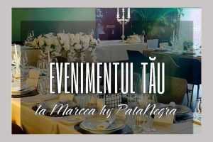Restaurant Marcea by PataNegra - Locul perfect pentru evenimentul tău 1 Marcea by by PataNegra