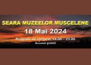 Iată programul evenimentelor. Paradă fanariotă la ”Seara Muzeelor Muscelene” 22 Sursă foto: Facebook Muzeul Campulung Muscel.