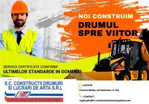 constructii drumuri si lucrari de arta srl deschidere - SC CONSTRUCTII DRUMURI SI LUCRARI DE ARTA SRL: NOI CONSTRUI DRUMUL SPRE VIITOR!