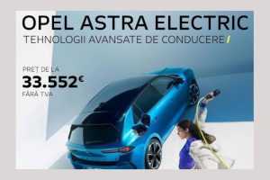 Eurial Pitești: Opel Astra Electric de la 33.552 euro fără TVA 27 Eurial Pitești