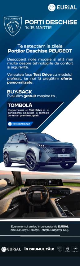 PORTI DESCHISE 3 EURIAL - Testează noile modele Peugeot pe 14-15 martie la Eurial Pitești! Porți deschise