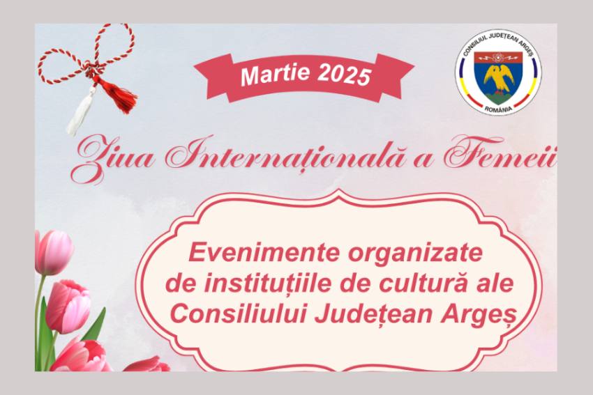 Ziua Femeii CJ Argeș