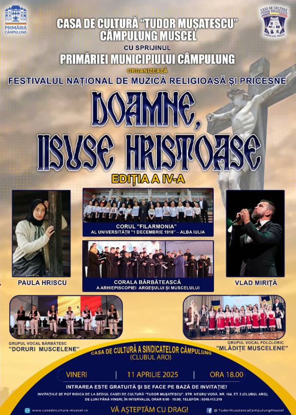 În Sâmbăta lui Lazăr. Festivalul Național de Muzică Religioasă și Pricesne “DOAMNE, IISUSE HRISTOASE!”, la Câmpulung 1 Sursă foto: FB Casa de Cultură “Tudor Mușatescu”, Câmpulung Muscel