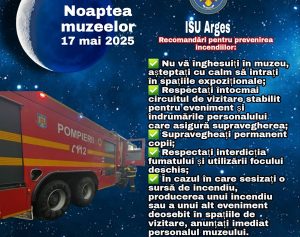 4ae7a53b 6f72 4099 832a 7cba296b6f6d - Noaptea muzeelor în Argeș! Pompierii vor fi la datorie