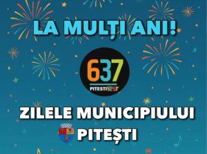 637 de ani de la prima atestare documentară! La mulți ani, Pitești! 1 Foto descriptiv. Sursă foto: FB Primaria Municipiului Pitesti