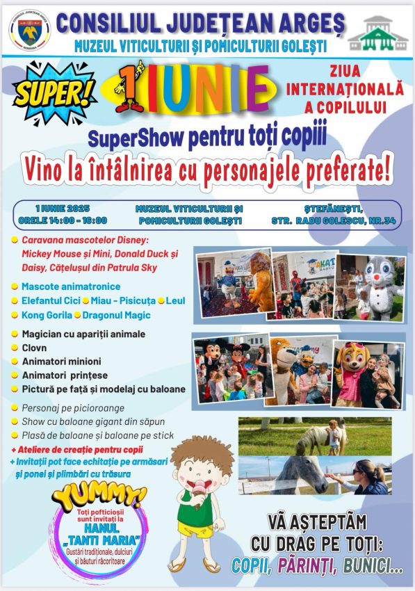 Super show pentru toți copiii la Muzeul Viticulturii și Pomiculturii Golești pe 1 Iunie!  1 ziua copilului 1 iunie la stefanesti muzeu