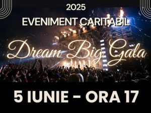 roll up eveniment 3 1 - Încă ai timp să-ți iei biletul la Dream Big Gala 2025: Cultură, educație și solidaritate pentru copii și adulți