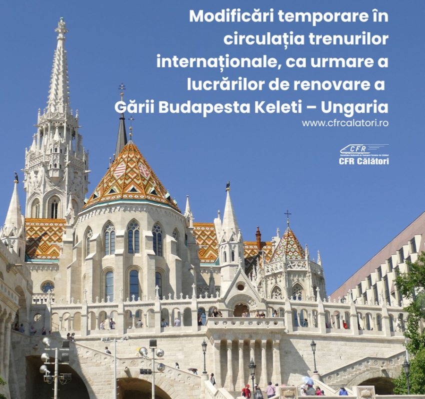 Atenție, călători! Traficul feroviar internațional din și spre Budapesta va fi deviat în perioada închiderii Gării Keleti 1 Sursă foto: FB CFR Calatori.