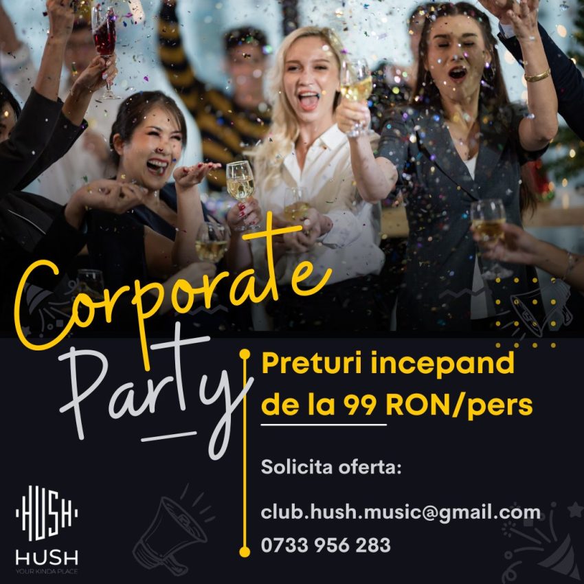 Petreceri corporate de succes la Hush Pitești 1 la Hush Pitesti
