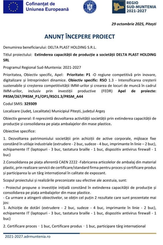 ANUNȚ ÎNCEPERE PROIECT: Extinderea capacității de producție a societății DELTA PLAST HOLDING SRL 1 Comunicat presa PR SM 2021 2027 SMIS 329309 1 1 - ANUNȚ ÎNCEPERE PROIECT: Extinderea capacității de producție a societății DELTA PLAST HOLDING SRL