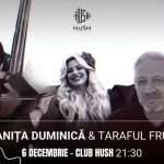 Show de excepție cu Romanița & Taraful Frunză de Moș Nicolae la Hush! 10 Romanița Duminica la Hush