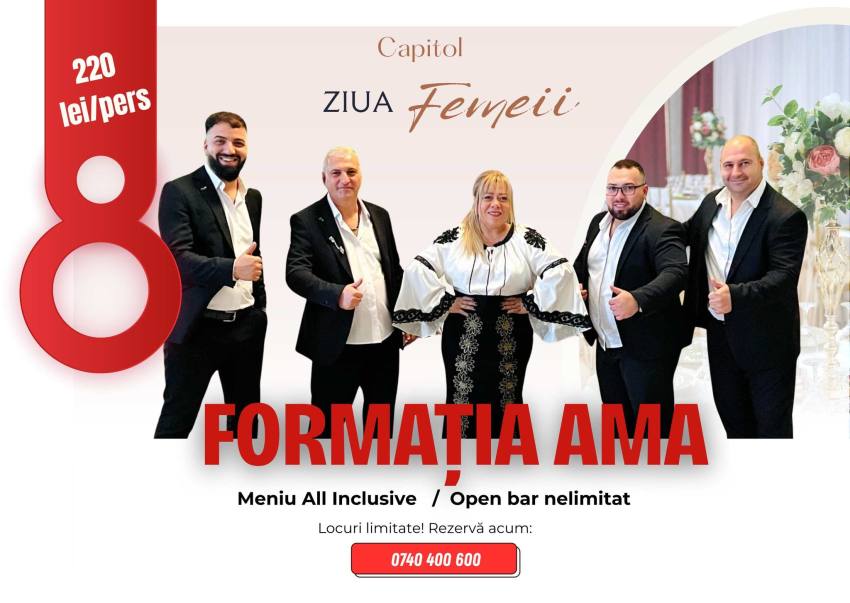 Pe 8 Martie sărbătorește Ziua Femeii la Capitol Pitești! 3 8 martie la Capitol