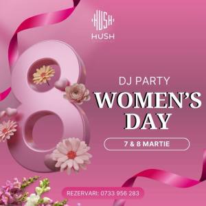 7 si 8 martie la Hush 