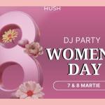 7 si 8 martie la Hush