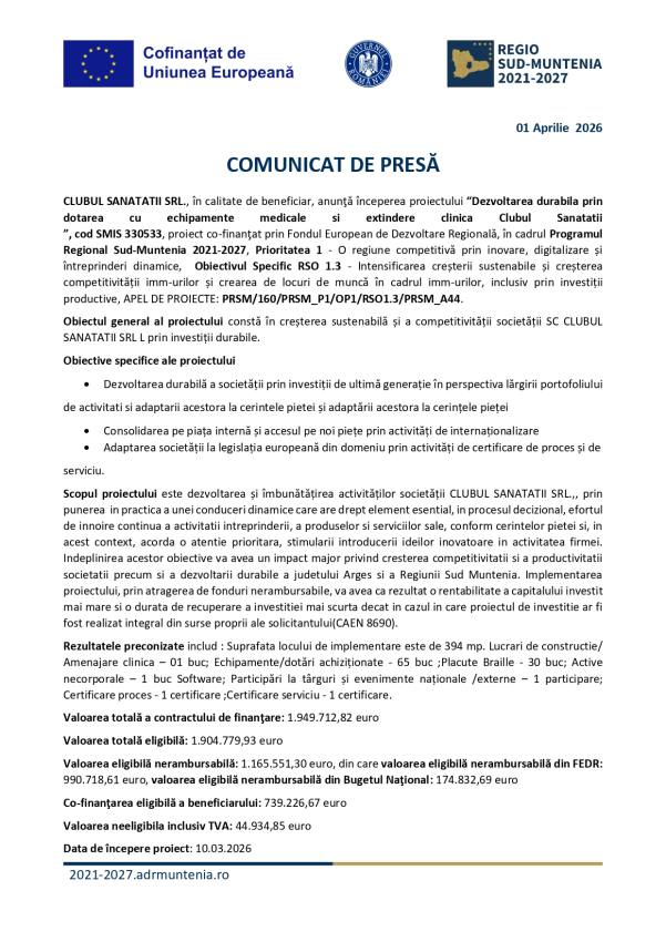 COMUNICAT DE PRESĂ: Începerea proiectului “Dezvoltarea durabilă prin dotarea echipamente medicale și extindere clinica Clubul Sănătății” 1 comunicat presa PR SM 2021 2027 clubul sanatatii page 0001 - COMUNICAT DE PRESĂ: Începerea proiectului “Dezvoltarea durabilă prin dotarea echipamente medicale și extindere clinica Clubul Sănătății”