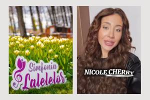 Untitled project 14 - Nicole Cherry: „Vă invit la Simfonia Lalelelor să ne distrăm împreună!”