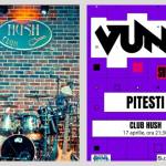 Vunk urcă din nou pe scena de la Club Hush pe 17 aprilie 10 Vunk la Hush Pitesti