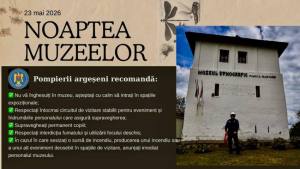 noaptea muzeelor - Noaptea Muzeelor 2026 în Argeș: pompierii și ISU, în alertă pentru siguranța vizitatorilor