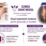 Clinica Adiant Medical 1 - Oferte speciale pentru două dintre cele mai căutate tratamente, la Clinica Adiant Medical