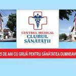 cscm clubul sanatatii 2026 deschidere - CENTRUL MEDICAL CLUBUL SĂNĂTĂȚII: DE PESTE 25 DE ANI CU GRIJĂ PENTRU SĂNĂTATEA DUMNEAVOASTRĂ