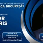 Mihai Covaliu vine la Pitești pentru a primi titlul de Doctor Honoris Causa. Ceremonie specială la POLITEHNICA București 14 Sursă foto: Universității Naționale de Știință și Tehnologie POLITEHNICA București.