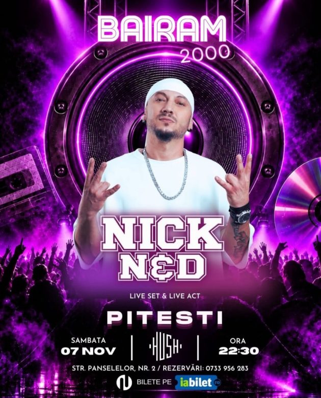 Nick N&D la Hush Pitești