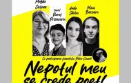 „NEPOTUL MEU SE CREDE POET!”, pe scena Centrului Cultural din Mioveni